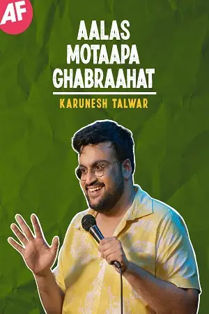aalas motaapa ghabraahat stand up show 2021