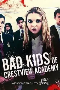 bad kids of crestview academy 2017