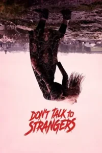 don t talk to strangers 2021