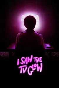 i saw the tv glow 2024
