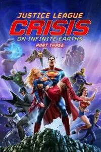 justice league crisis on infinite earths part three 2024
