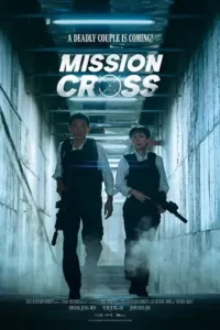 mission cross netflix 2024