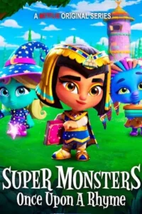 super monsters once upon a rhyme 2021