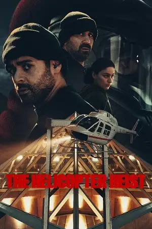the helicopter heist 2024