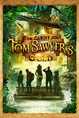 the quest for tom sawyer s gold 2023